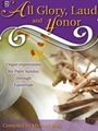 All Glory Laud & Honor