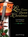 Love Came Down At Christmas