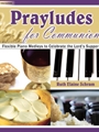 Prayludes For Communion