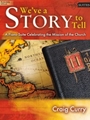 We've A Story To Tell