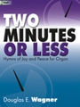 Two Minutes or Less