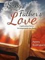 Songs of the Fathers Love