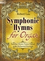 Symphonic Hymns for Organ