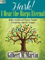 Hark I Hear the Harps Eternal