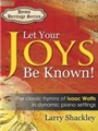 Let Your Joys Be Known!