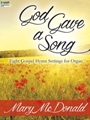 God Gave a Song