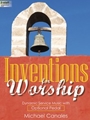 Inventions for Worship