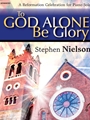 To God Alone Be Glory