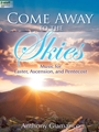 Come Away to the Skies