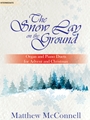 Snow Lay on the Ground