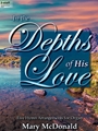 In the Depths of His Love