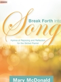 Break Forth Into Song