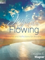 Joys Are Flowing