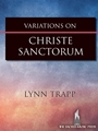 Variations on - Christe Sanctorum