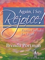 Again, I Say, Rejoice!