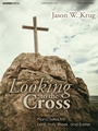 Looking to the Cross