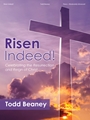 Risen Indeed!