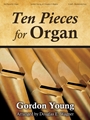 Ten Pieces for Organ