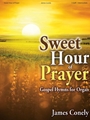 Sweet Hour of Prayer
