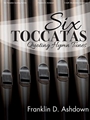 Six Toccatas Quoting Hymn Tunes