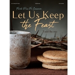 Let Us Keep the Feast