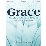 Grace Will Lead Me Home
