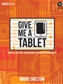 Give Me a Tablet
