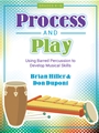 Process and Play