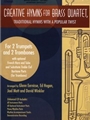 Creative Hymns For Brass Quartet  Volume 3