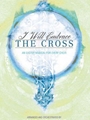 I Will Embrace the Cross