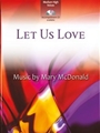 Let Us Love