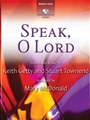 Speak O Lord