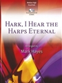 Hark I Hear the Harps Eternal