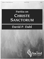 Partita on "Christe Sanctorum"