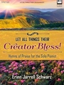 Let All Things Their Creator Bless!