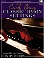 Cindy Berry: Classic Hymn Settings
