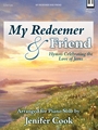 My Redeemer and Friend