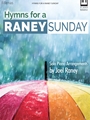 Hymns for a Raney Sunday