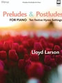 Preludes and Postludes for Piano