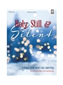 Holy Still and Silent