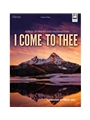 I Come To Thee