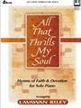All That Thrills My Soul