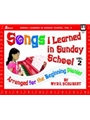 Songs I Learned In Sunday School 2