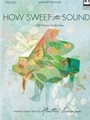 How Sweet The Sound