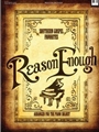 Reason Enough
