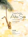 Creative Carols For Alto Sax