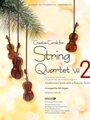 Creative Carols for String Quartet, Volume 2