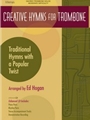 Creative Hymns For Trombone