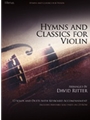 Hymns and Classics for Violin
