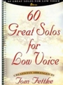 60 Great Solos For Low Voice